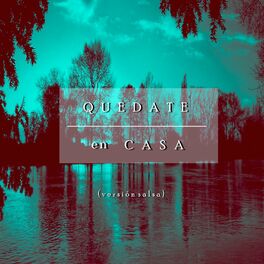 Album cover of Quédate en Casa (Versión Salsa)