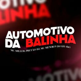 Album cover of Automotivo Da Bailinha - Mc Miller, Pretão Dj, Mc Menor P (Dj Gh Abc)