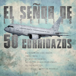 Album cover of El Señor de los Cielos, 50 Corridazos