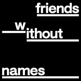 Album cover of Friends Without Names