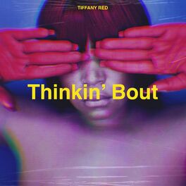 Album cover of Thinkin’ Bout