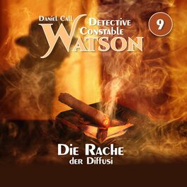 Album cover of Detective Constable Watson Folge 9 - Die Rache der Diffusi