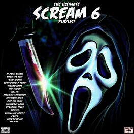 Album cover of The Ultimate Scream 6 Playlist