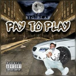 Album cover of Pay To Play