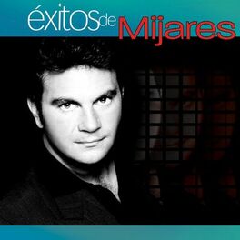 Album cover of Exitos De Mijares (Volumen 1)