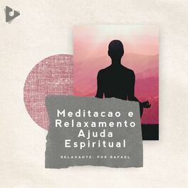 Album cover of Meditação e Relaxamento Ajuda Espiritual