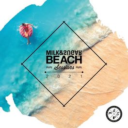 Album cover of Milk & Sugar Beach Sessions 2021