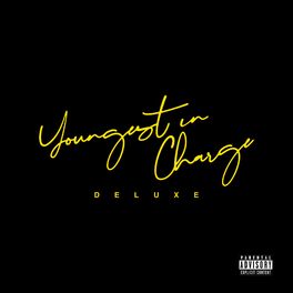 Album cover of Youngest In Charge (Deluxe)