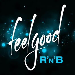 Album cover of Feel Good R'n'B