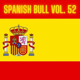 Album cover of Spanish Bull Vol. 52