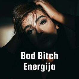 Album cover of Bad Bitch Energija