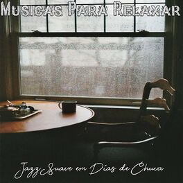 Album cover of Jazz Suave em Dias de Chuva