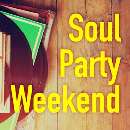 Album cover of Soul Party Weekend