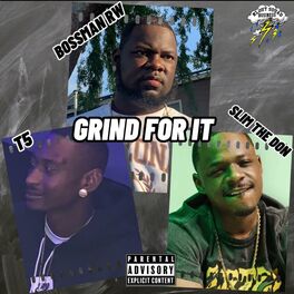 Album cover of GRIND FOR IT (feat. SLIM THE DON & T5)