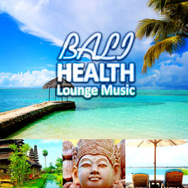 Album cover of Bali Health Lounge Music - Indonesian Paradise Chillout Music, Finest Buddha Lounge Music, Erotica Oriental Music, Exotic Journey,