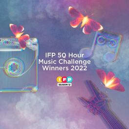 Album cover of IFP 50 Hour Music Challenge Winners 2022