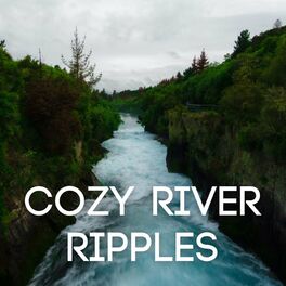Album cover of Cozy River Ripples - 3 hours