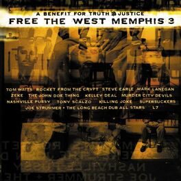 Album cover of Free The West Memphis Three - With Supersuckers And Eddie Vedder, Steve Earle, Tom Waits, Killing Joke, More