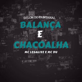 Album cover of Balança e Chacoalha
