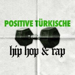 Album cover of Positive Türkische Hip Hop & Rap