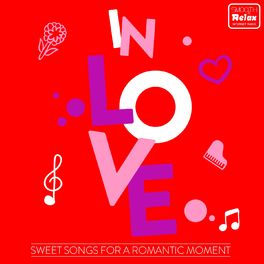 Album cover of In Love (Sweet Songs for a Romantic Moment)