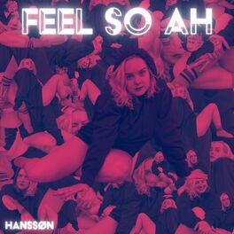 Album cover of Feel So Ah