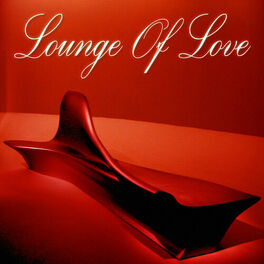 Album cover of Lounge Of Love (Vol. 1 - The Cillout Songbook)