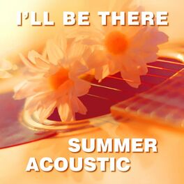 Album cover of I'll Be There - Summer Acoustic