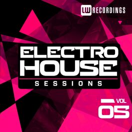 Album cover of Electro House Sessions, Vol. 5