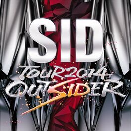 Album cover of SID TOUR 2014 OUTSIDER Live at WORLD HALL 2014.07.06