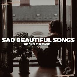 Album cover of Sad Beautiful Songs 2023 by The Circle Sessions