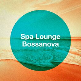 Album cover of Spa Lounge Bossanova
