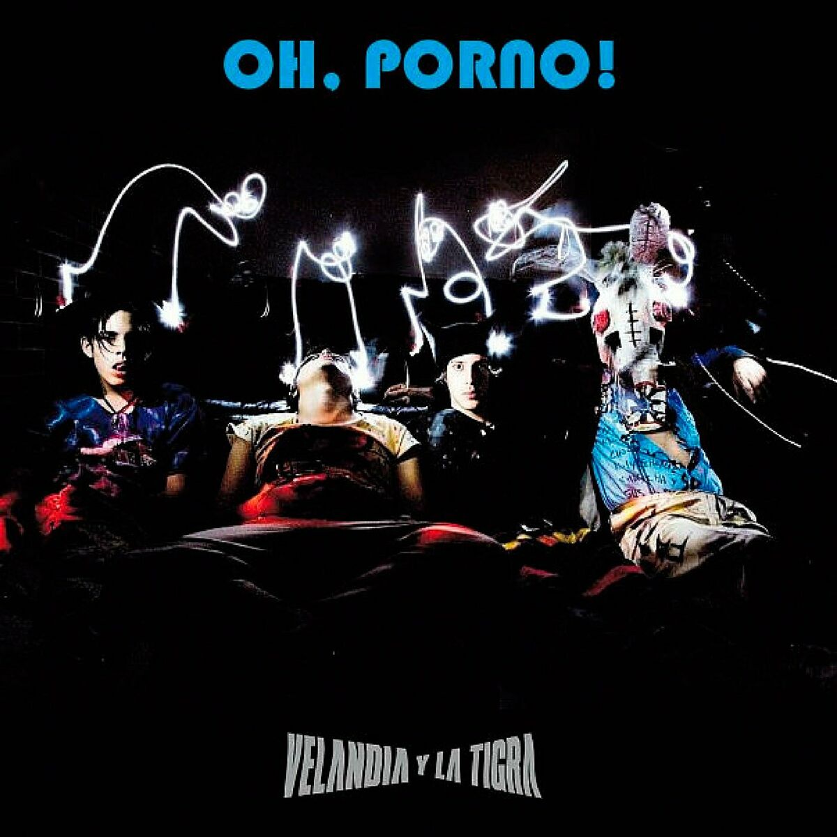 Velandia y la Tigra - Oh, Porno!: lyrics and songs | Deezer