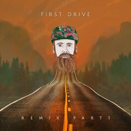 Album cover of First Drive - Remixes Part 1