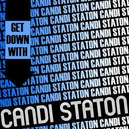 Album cover of Get Down with Candi Staton