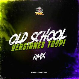 Album cover of Old School Versiones Tropi (Remix)