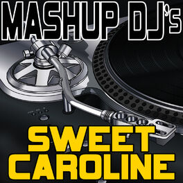 Album cover of Sweet Caroline (Remix Tools For Mash-Ups)