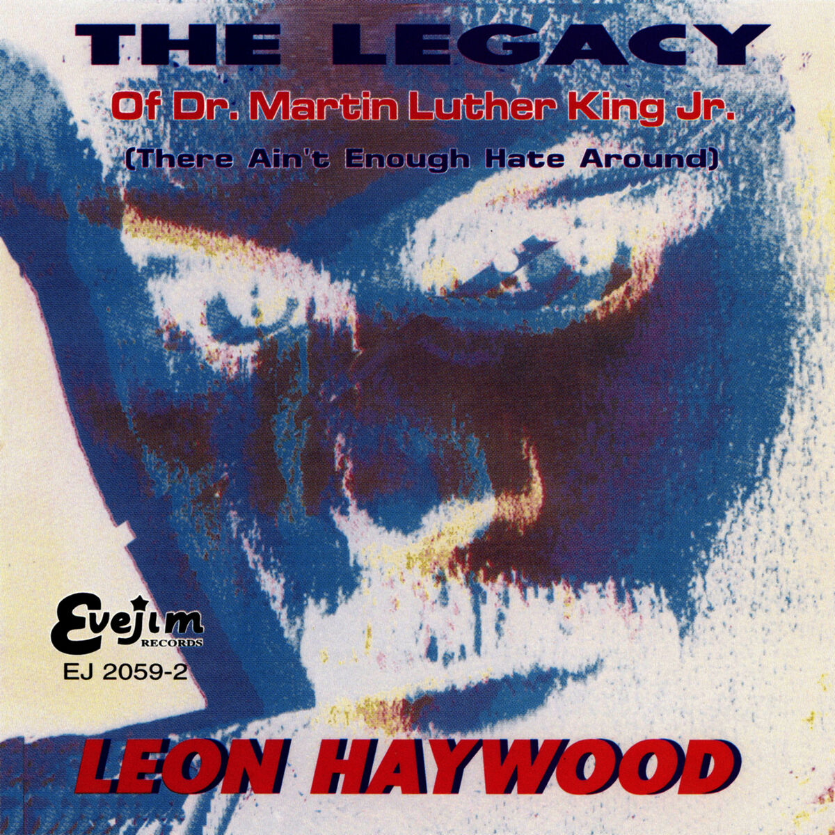 Leon Haywood The Legacy of Dr. Martin Luther King Jr. There Ain t Enough Hate Around Deezer