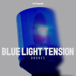 Album cover of Blue Light Tension: Drones