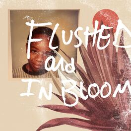 Album cover of Flushed & in Bloom
