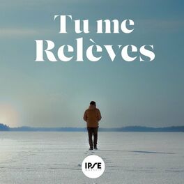 Album cover of Tu me relèves