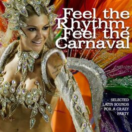 Album cover of Feel The Rhythm, Feel The Carnaval