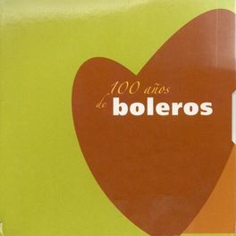 Album cover of 100 Anos de Boleros, Vol. 2