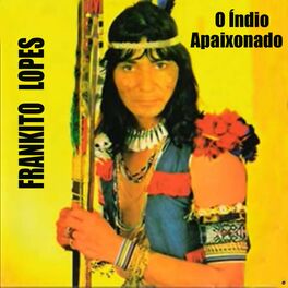 Album cover of O Índio Apaixonado
