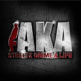 Album cover of AKA presents: Streetz, Grime & Life