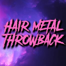 Album cover of Hair Metal Throwbacks