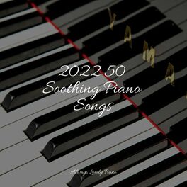 Album cover of 50 Piano Compositions to Soothe Your Mind