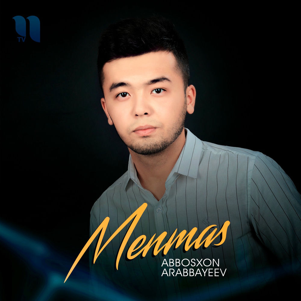 Abbosxon Arabbayeev - Menmas