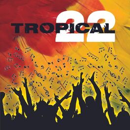 Album cover of Tropical 22
