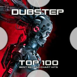 Album cover of Dubstep Top 100 Best Selling Chart Hits